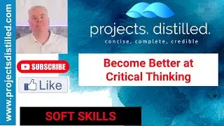 Improve Your Critical Thinking to be a Better Project Manager   4K