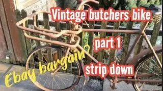 Vintage butchers bicycle restoration - purchase, inspection and strip down