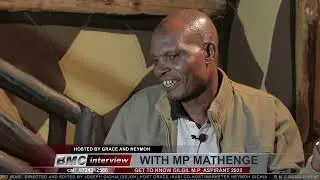 MP MATHENGE FULL INTERVIEW WITH BMC family