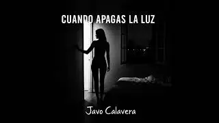Cuando apagas la luz - Javo Calavera 💀💀💀 Blues-soul 