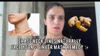 Erase Neck Lines & Fine Lines Naturally | Neck Massage + Ginger Mask Remedy 