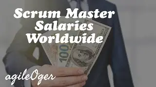 Scrum Master Salaries Worldwide