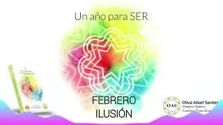 3 FEBRERO. El poder del sentir . UN A&Ntilde;O PARA SER. Oliva Abad Santos