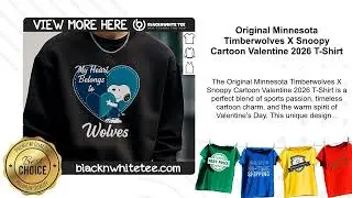 Original Minnesota Timberwolves X Snoopy Cartoon Valentine 2026 T-Shirt
