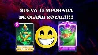 Clash Royale: ¡La NUEVA TEMPORADA es INCREÍBLE!