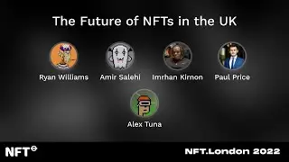 The Future of NFTs in the UK - Panel at NFT.London 2022