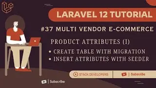 Laravel 12 E-commerce #37 | Product Attributes (I) | Create Table & Insert Attributes with Seeder