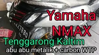 (TUTORIAL KHUSUS)Nmax Abu abu metalik + Carbon WTP