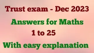 Trust exam - Dec 2023 - Answer key for Maths @JRMaths517