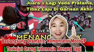 VEDA PRATAMA JUARA 1 LAGI DI RACE 2 MOTOGP JUNIOR, TIBA2 LANGSUNG DI GARISAN AKHIR‼️MALAYSIAN REACT