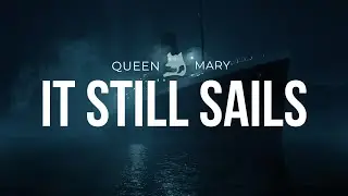 The Queen Mary: Haunted Ship or Just a Ghost Story?
