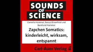 #4 Zapchen Somatics: kinderleicht &ndash; wirksam &ndash; entspannt