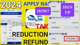 【UPDATED】 APPLY TAX REDUCTION REFUND 2024 | ONLINE | HOMETAX REGISTRATION | SOUTH KOREA |JAYSUNDAYTV