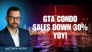 GTA Condos: Down 30% in Sales &ndash; What&rsquo;s Going On?
