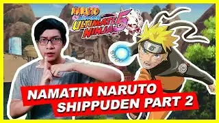 NAMATIN GAME LEGEND NARUTO SHIPPUDEN PART 2 !!! Naruto Shippuden Ultimate Ninja 5 Gameplay Indonesia