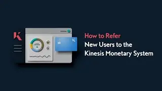 How to Refer New Users to the Kinesis Monetary System