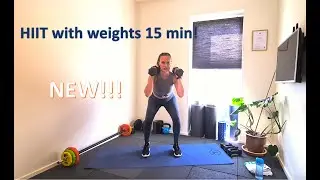 HIIT with weights 15 minutes