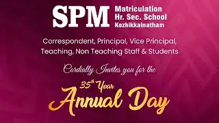 SPM School 35th Annual Day & Cultural Programme | Live from Kozhikkalnatham