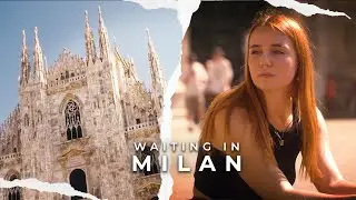 SHE WAS WAITING - Milan, Italy Travel Film 🇮🇹