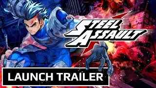 Steel Assault - Launch Trailer
