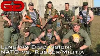 Lengthy Discussion: Comparing NATO and RUSFOR/Militia at MilSim West