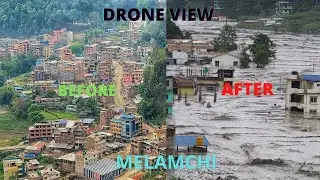 Melamchi Bazar after 2078 Flood Disaster l Aerial Drone  view of Melamchi Before and After l