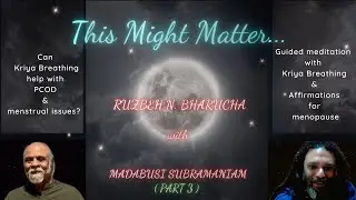 Kriya Breathing, Guided meditations and Affirmations for PCOD, menopause and menstrual issues
