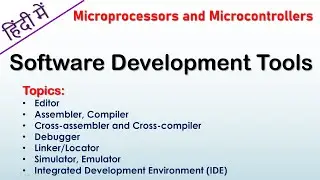 Software development tools for Microcontrollers and microprocessors