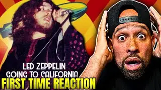 FIRST time HEARING Led Zeppelin - Going To California! Leaving the turbulence BEHIND...