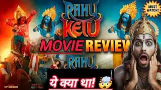 Rahu Ketu Movie Review Hindi | Astrology Thriller Ya Time Waste? 😱 KK BOLTA HAI