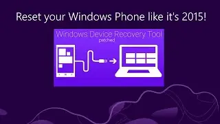 Перезагрузите свой Windows Phone, как в 2015 году (WDRT: Patched Showcase)