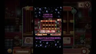 NEWEST GameHouse Original ➖ Scarlet&rsquo;s Haunted Hotel Holds a DARK SECRET! ➖ LEVEL 51