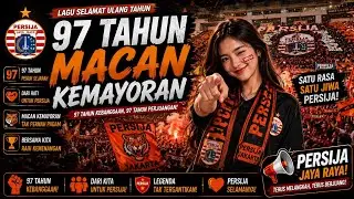 97 Tahun Macan Kemayoran - PJF | Lagu Selamat Ulang Tahun Untuk Persija (Official Lirik Audio)