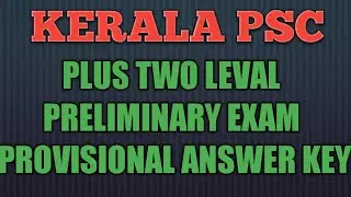 PLUS TWO LEVAL PRELIMINARY EXAM  PROVISIONAL ANSWER KEY