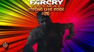 Far Cry Primal Part 26 Strong Like Rock Gameplay Walkthrough [No Commentary]