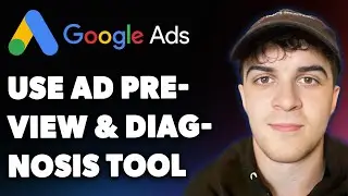 How to Use Ad Preview and Diagnosis Tool Google Ads (Full 2025 Guide)