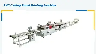 PVC Ceiling Panel Printing Machine