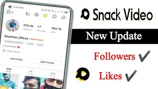 Snack Video New Update 2022 || Snack Followers Likes Updated || Snack App