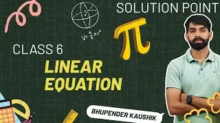 LINEAR EQUATION  || MATHS || RAPID REVISION || CLASS 6 || BHUPENDER KAUSHIK ||@SolutionPoint0 