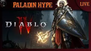 🔴LIVE Diablo 4 Season 11 Judgement Paladin Gameplay