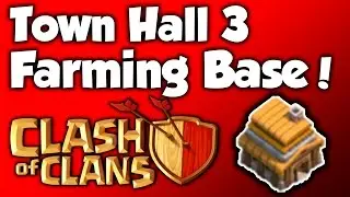 Clash Of Clans - BEST Town Hall 3 Farming Base (TH3) Speed Build 2015 - BEST TH3 Farming Base Layout