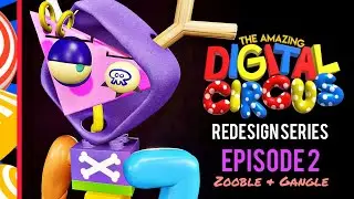 Я ПЕРЕДЕЛАЛ УДИВИТЕЛЬНЫЙ ЦИФРОВОЙ ЦИРК! (ЭП. 2) #theamazingdigitalcircus #new #zooble #gangle
