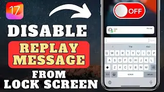 How To Disable Reply With Message from Lock Screen On iPhone | Disable Reply Message on Lock Screen