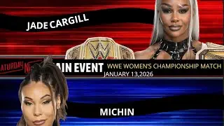 TWR2D SATURDAY NIGHT’S MAIN EVENT JADE CARGILL 🆚 MICHIN/POR EL CAMPEONATO FEMENINO 
