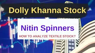 Nitin Spinners Share Analysis | Dolly Khanna Stock | Fair Value Estimation