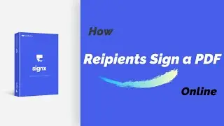 How recipients sign a PDF online | SignX