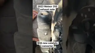 New 2023 Meteor 350 with new catalytic convertor exhaust note🔥