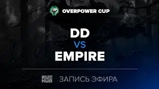 DD vs Empire, Overpower Cup #2, game 2 [Lex, 4ce]