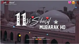 Eid E Gausiya Status 2025 🌹 |  11vi Sharif Status | Gaus E Aazam Status | 11vi Sharif Naat Status