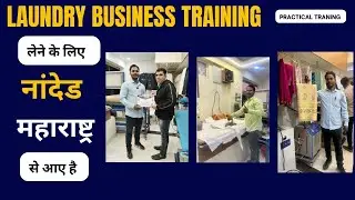 Nanded Maharashtra: 10 Days Practical Laundry Business Training Feedback